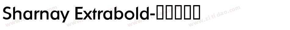 Sharnay Extrabold字体转换